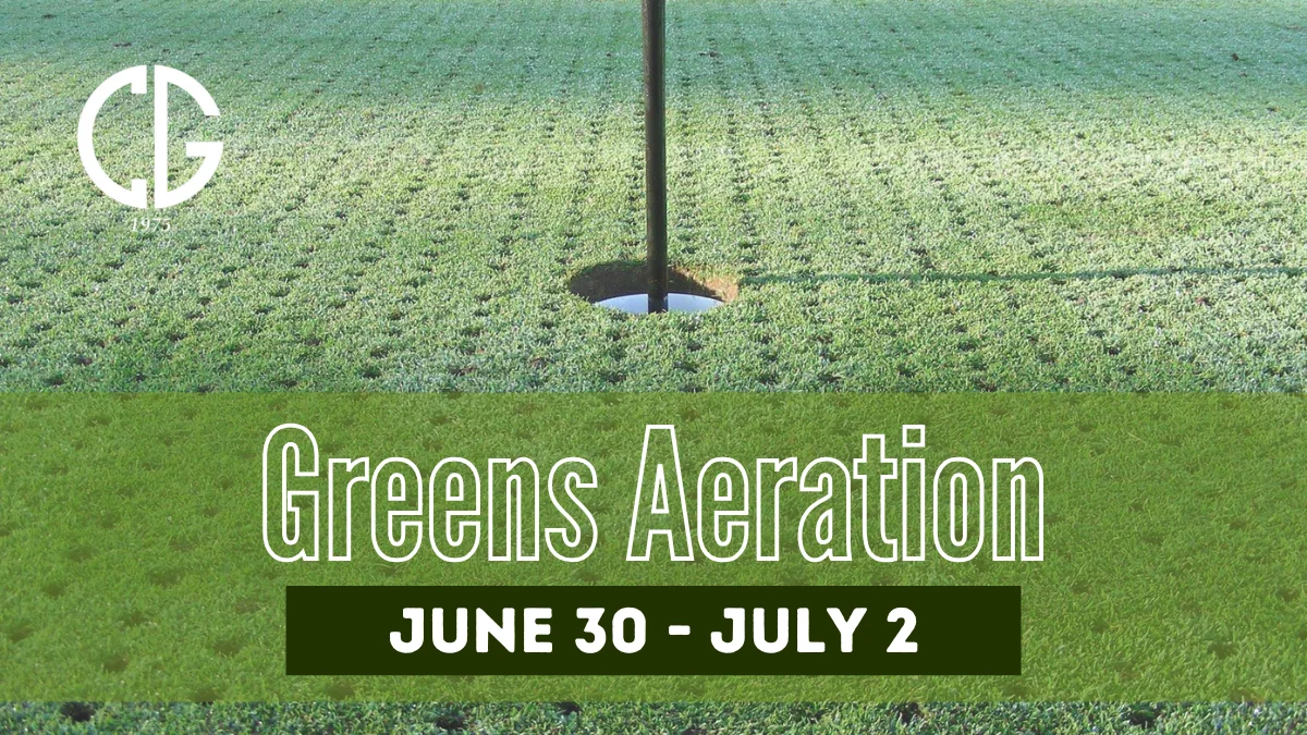 Greens Aerification – June 30th – July 2nd